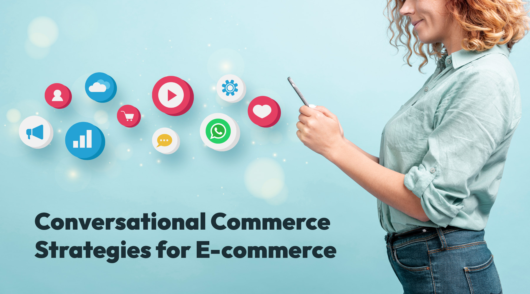 Conversational-Commerce-Strategies for-E-commerce-Whautomate