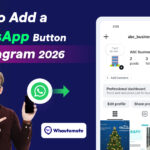 How to Add a WhatsApp Button to Instagram 2026